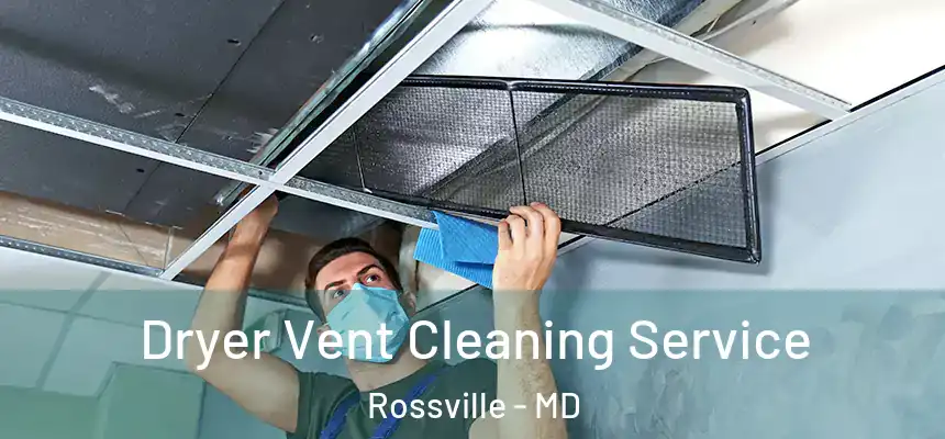  Dryer Vent Cleaning Service Rossville - MD